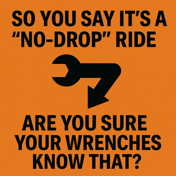 No-Drop, No-Bullsh*t: A Ride Leader’s Guide to Psychological Safety and Sustainable Pace